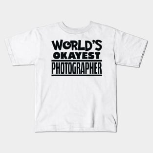 okayest photographer Kids T-Shirt